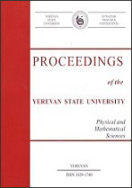 Proceedings of the Yerevan State University, series Physical and Mathematical Sciences